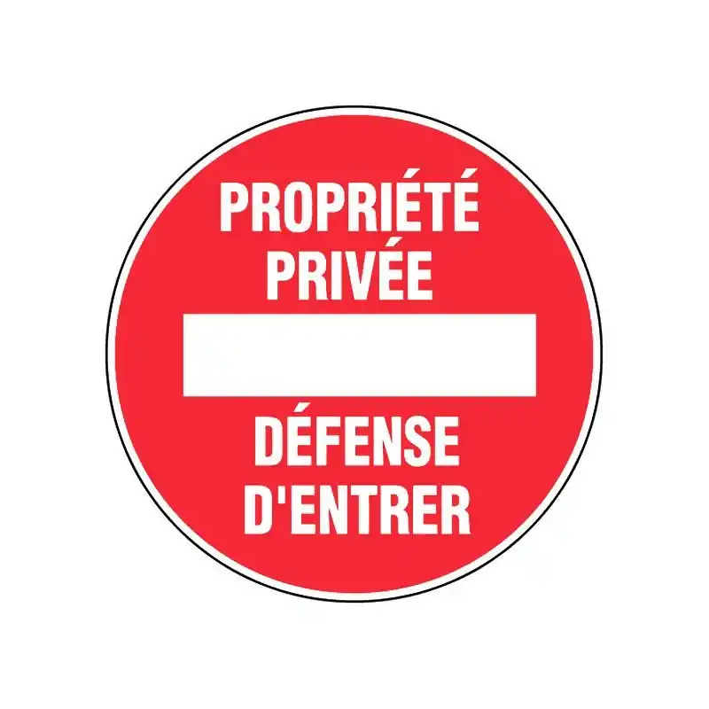 DISQUE SIGNALÉTIQUE Ø180MM PROPRIETE PRIVEE/DEFENSE D‘ENTRER Offre Du Jour