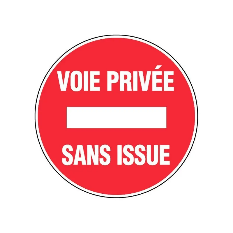 Livraison Express Panneau Voie Privée Sans Issue Ø300MM – Novap